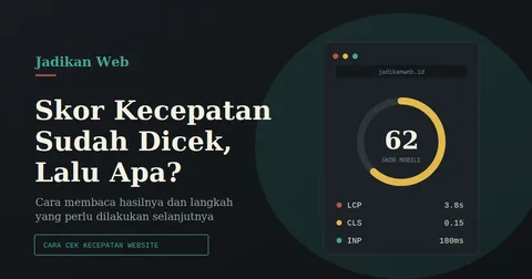 Cara Cek Kecepatan Website dan Apa yang Harus Dilakukan Setelahnya
