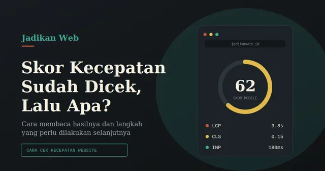 Cara Cek Kecepatan Website dan Apa yang Harus Dilakukan Setelahnya