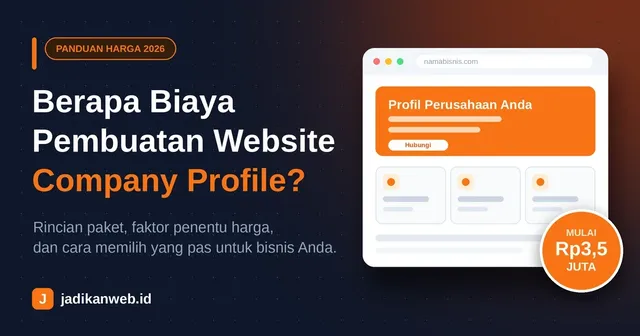 Berapa Biaya Pembuatan Website Company Profile di 2026? Ini Rincian Lengkapnya