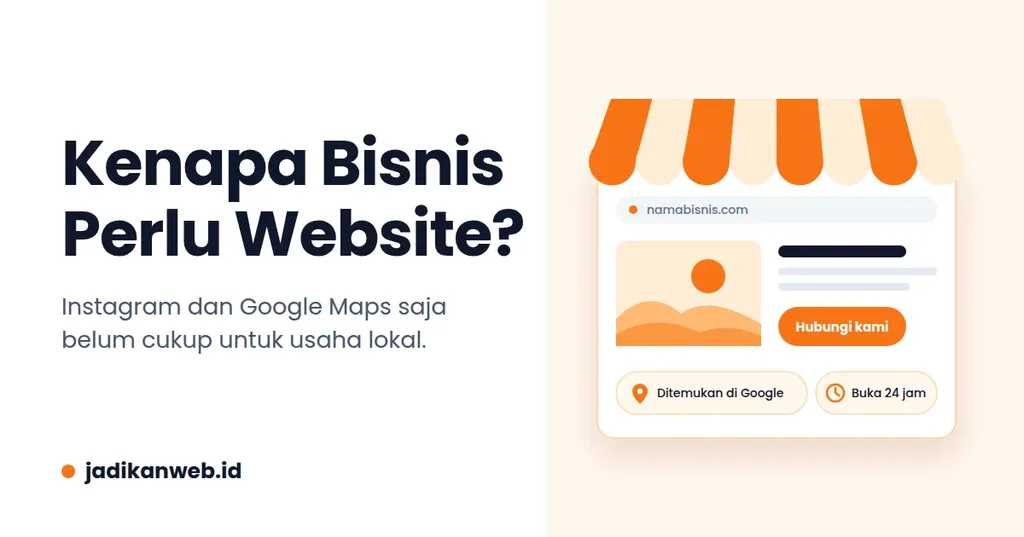 Kenapa Bisnis Perlu Website? Alasan yang Sering Diabaikan Pemilik Usaha Lokal